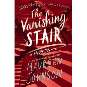 The Vanishing Stair -- Maureen Johnson